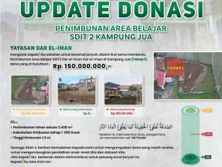 Update Donasi Penimbunan Area Belajar: SDIT2 Dar el-Iman Kampung Jua