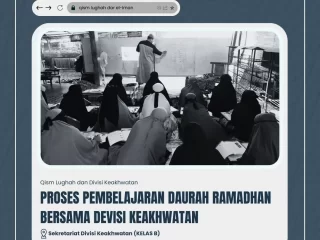 Proses Pembelajaran Dauroh Ramadhan Bersama Divisi Keakhwatan - Qism Lughah