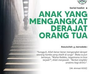 Anak Yang Mengangkat Derajat Orang Tua