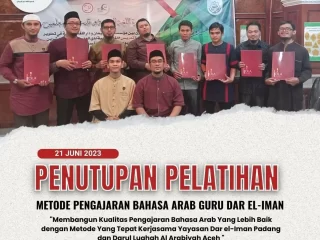 Penutupan Pelatihan Metode Pengajaran Bahasa Arab Guru Dar el-Iman