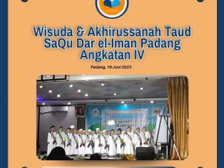 Wisuda & Akhirussanah Taud SaQu Dar el-Iman Padang Angkatan IV - 16 Juni 2023
