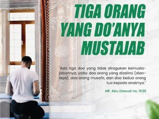 Tiga Orang Yang Do'anya Mustajab