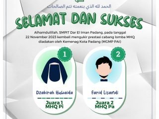 Selamat dan Sukses kepada Siswa dan Siswi SMPIT Dar El Iman Padang kembali mengukir Prestasi Cabang Lomba MHQ diadakan oleh Kemenag Kota Padang (MGMP PAI)