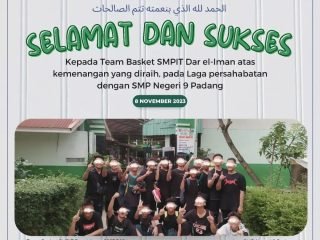 Selamat dan Sukses kepada Team Basket SMPIT Dar el-Iman