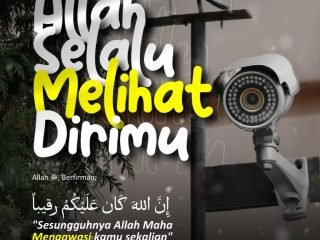 Allah selalu melihat dirimu