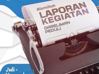 Laporan Kegiatan Dareliman Peduli - Periode Juli s.d. November 2023
