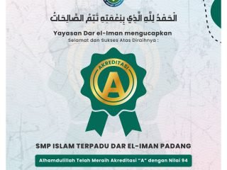 Selamat & Sukses atas diraihnya Akreditasi "A" SMPIT DAR EL-IMAN