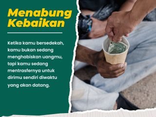 Menambung kebaikan untuk bekal ke kampung akhirat