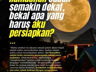 Ramadhan sudah dekat, bekal apa yang harus aku persiapkan?
