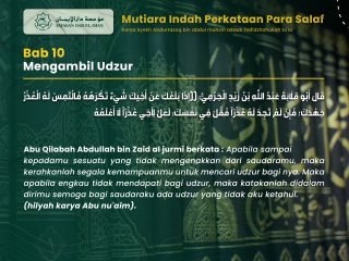 Mutiara Indah Perkataan Para Salaf – Bab 10 Mengambil Udzur