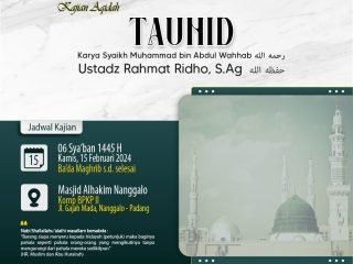 Kajian Kitab: Kamis, 15 Februari 2024 (Ba’da Maghrib) Masjid Al-Hakim Nanggalo Lapai – Ustadz Rahmat Ridho, S.Ag حفظه الله