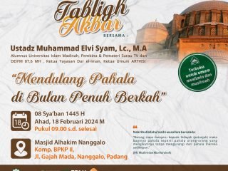 Tabligh Akbar - Ustadz Muhammad Elvi Syam, Lc., M.A. حفظه الله - "Mendulang Pahala di Bulan Penuh Berkah"