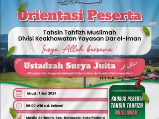 INFO ORIENTASI PESERTA - Tahsin Tahfizh Muslimah Divisi Keakhawatan Yayasan Dar el-Iman