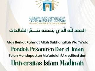 Muadalah dari Universitas Islam Madinah: Prestasi Gemilang Ponpes Dar el-Iman