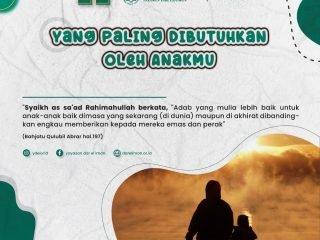 Yang Paling Dibutuhkan Oleh Anakmu