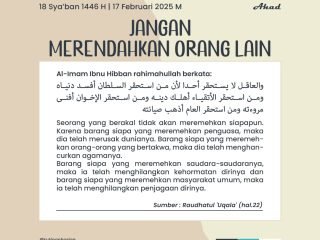Kutipan Harian, Edisi: Senin, 18 Sya'ban 1446 H / 17 Februari 2025 M