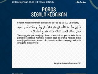 Kutipan Harian, Edisi: Selasa, 22 Dzulqa'dah 1446 H / 20 Mei 2025 M