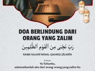 Doa Berlindung Dari Orang Yang Zalim