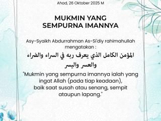 Kutipan Harian, Edisi: Ahad, 04 Jumadil Ula 1447 H / 26 Oktober 2025 M